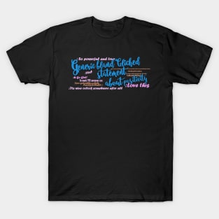 Laughter and Friends and wine is all you need T-Shirt